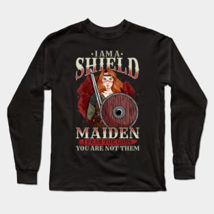 I Am A Shield Maiden - Wiking Warrior Girl Long Sleeve T-Shirt